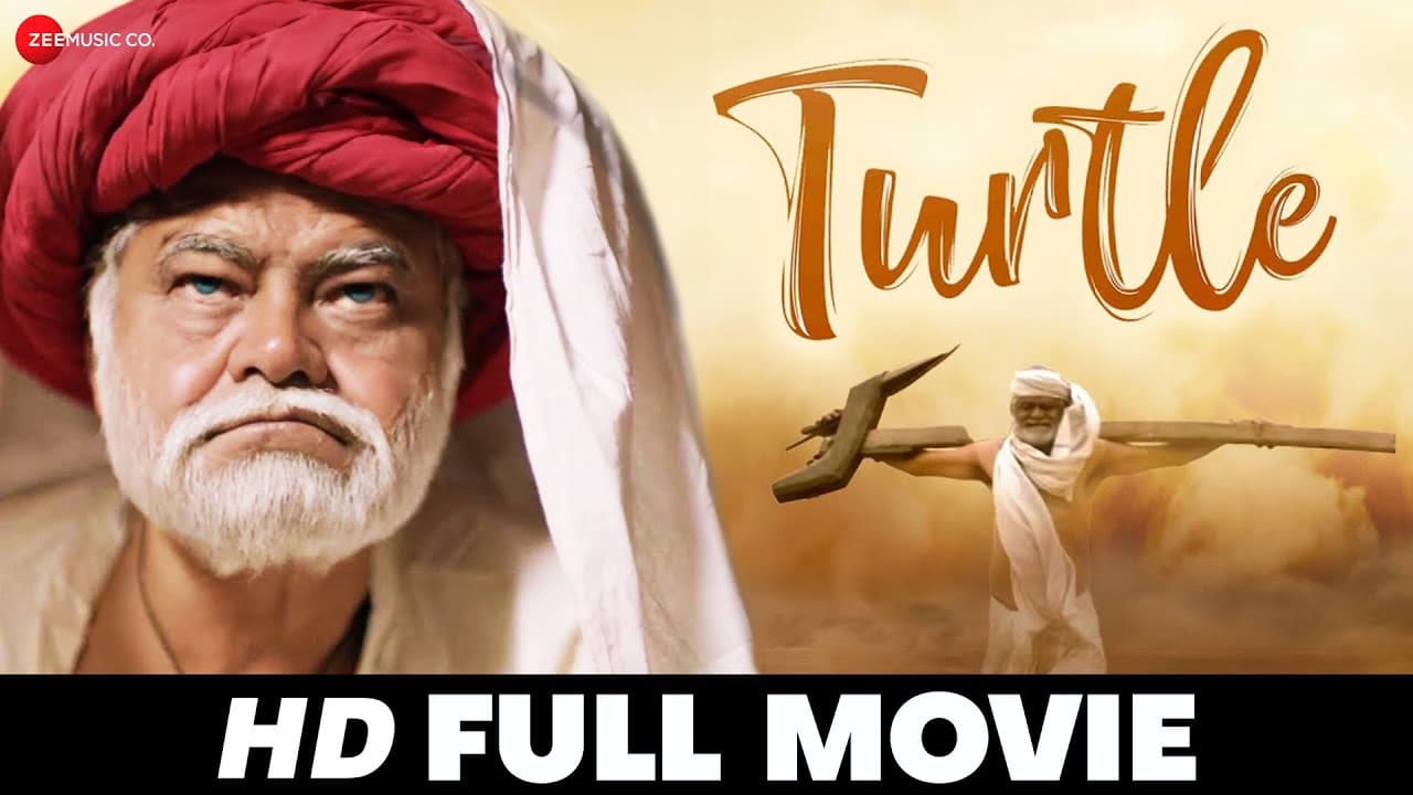 Turtle | Sanjay Mishra, Amol Deshmukh, Yash Rajasthani, Zoya | Full Movie (2018)