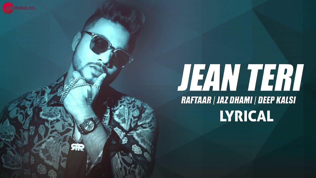 Jean Teri | Lyrical Video | Zero To Infinity | Raftaar | Jaz Dhami | Deep Kalsi
