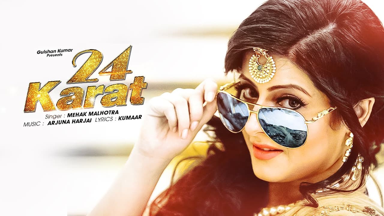Mehak Malhotra 24 Karat  (Full Video) Kumaar, Arjuna Harjai | Latest Punjabi Song 2015