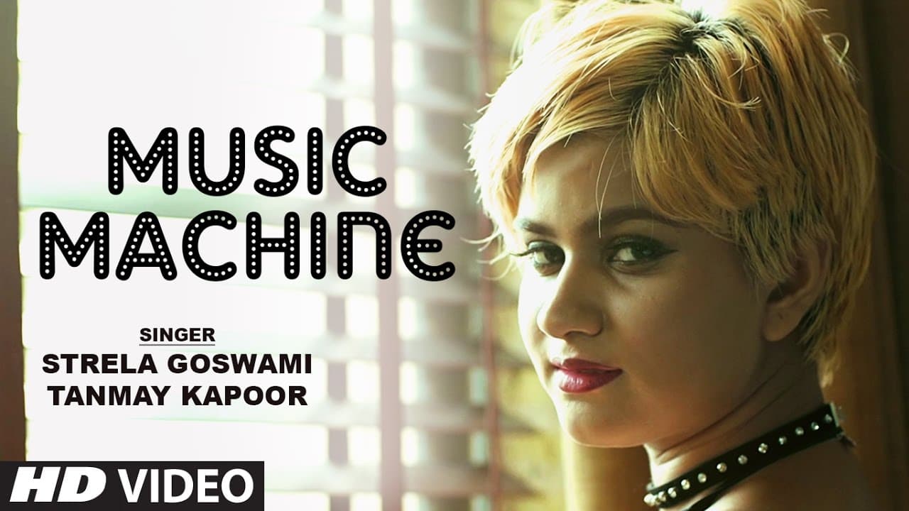 Music Machine Full Video Song | Strela Rose, Tanmay Kapoor