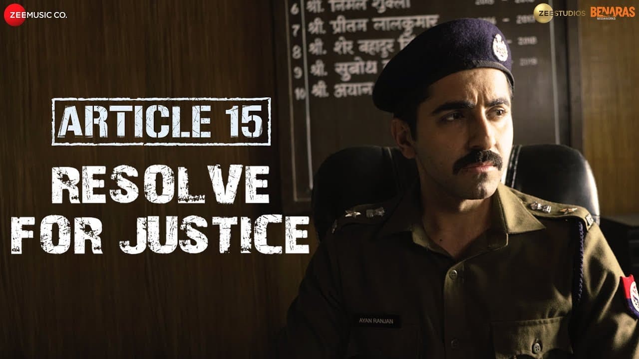 Article 15 | Resolve for Justice | Ayushmann Khurrana | Anubhav Sinha | In Cinemas Now