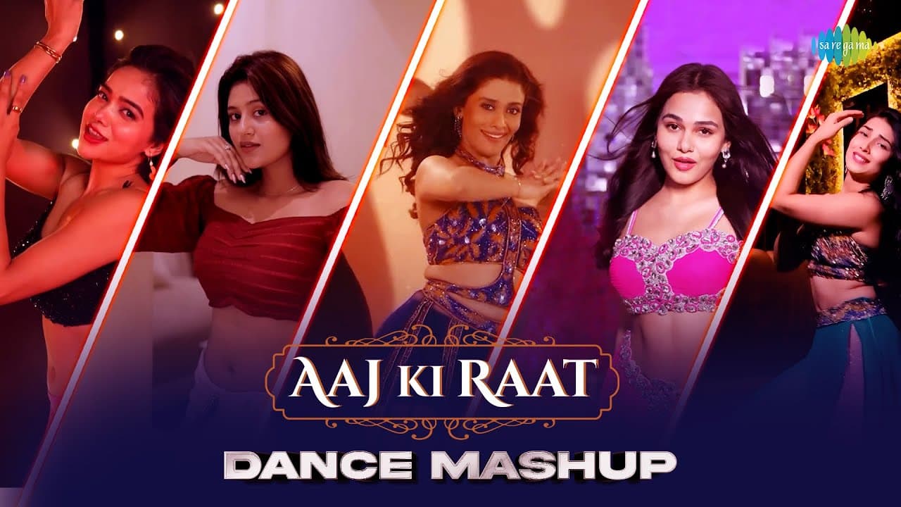 Aaj Ki Raat | Dance Mashup | Manisha Rani | Sonal Devraj | Anjali Arora | Unnati Tomar | Akriti Negi