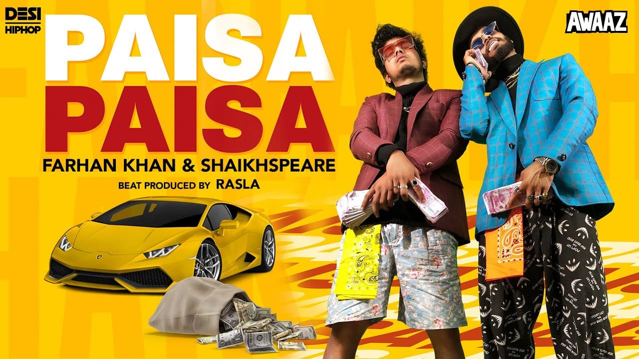 Paisa Paisa - Farhan Khan & Shaikhspeare (Prod. by RASLA) | Official Music Video