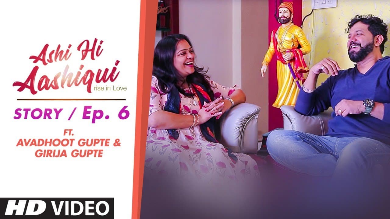 Ashi Hi Aashiqui (AHA) | AHA Story Ep. 6 | ft. Avadhoot Gupte and Girija Gupte