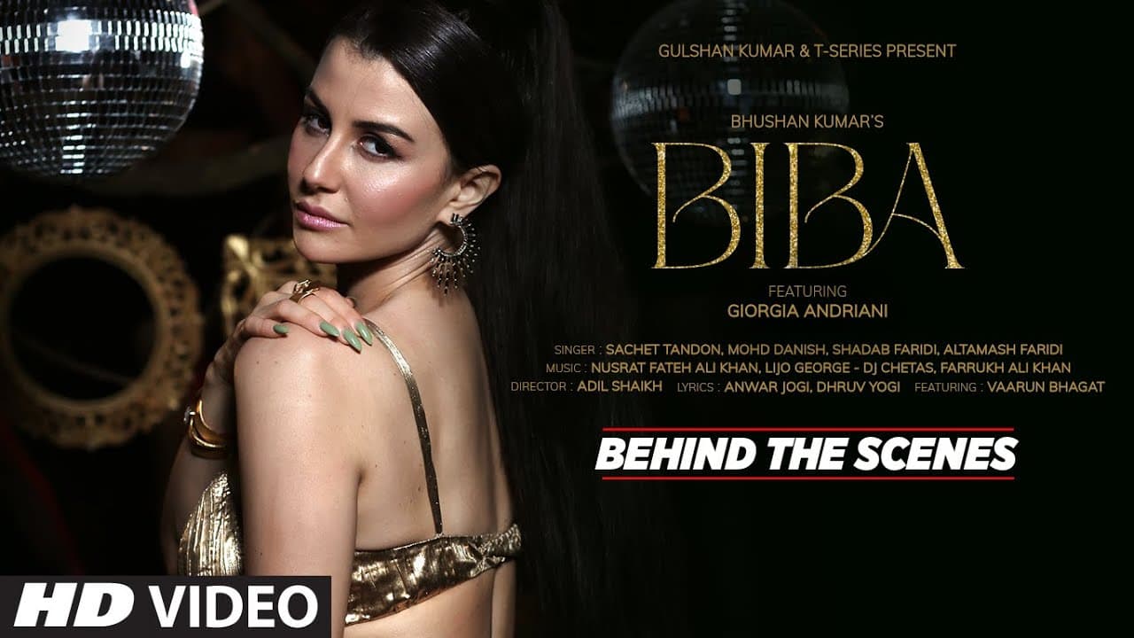 BIBA (Behind The Scenes) Giorgia Andriani, Vaarun | Lijo George - DJ Chetas | Adil | Bhushan Kumar