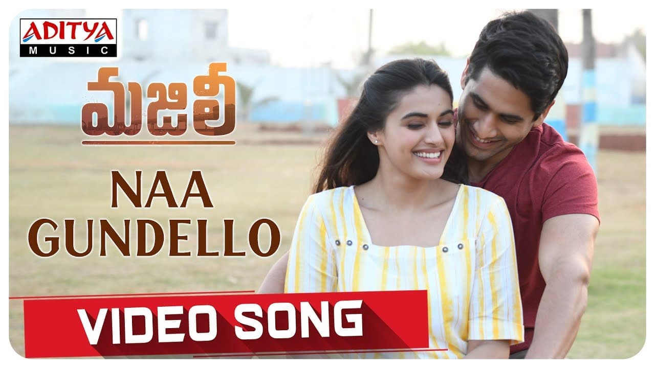 Naa Gundello Video Song || MAJILI Video Songs || Naga Chaitanya, Samantha, Divyansha Kaushik