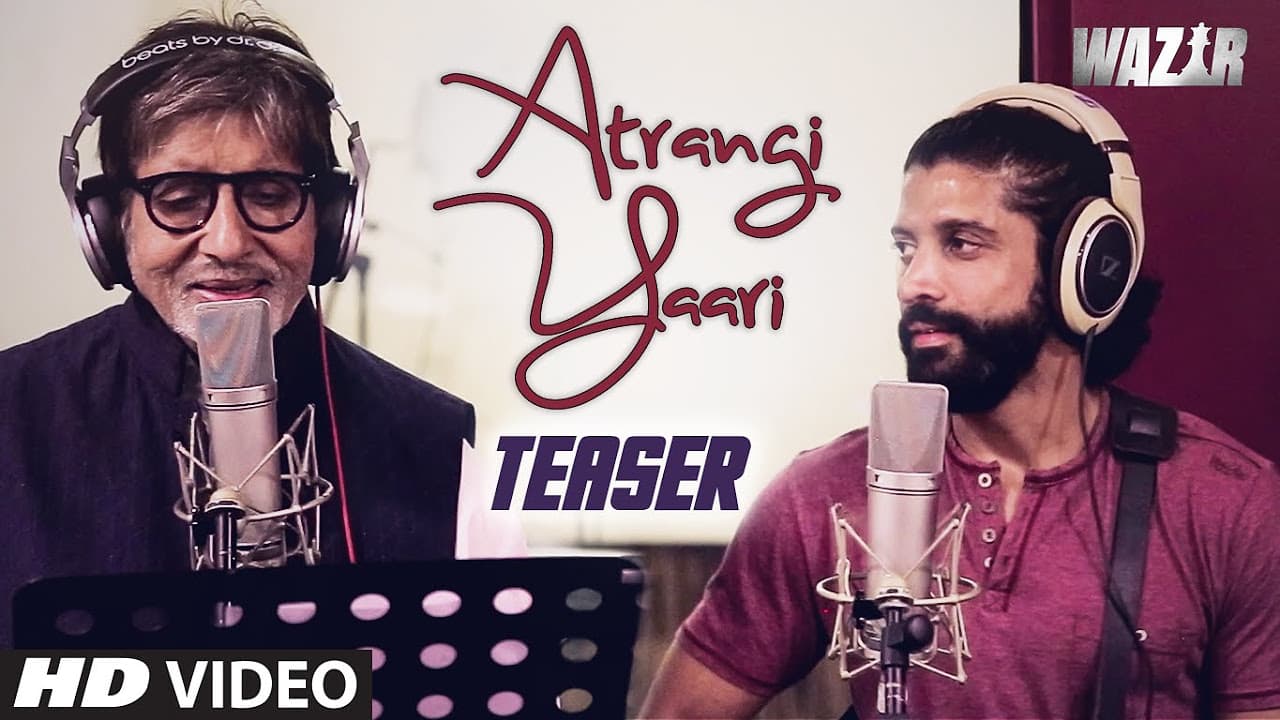 'ATRANGI YAARI' Wazir Video Song Teaser | Amitabh Bachchan, Farhan Akhtar | T-Series