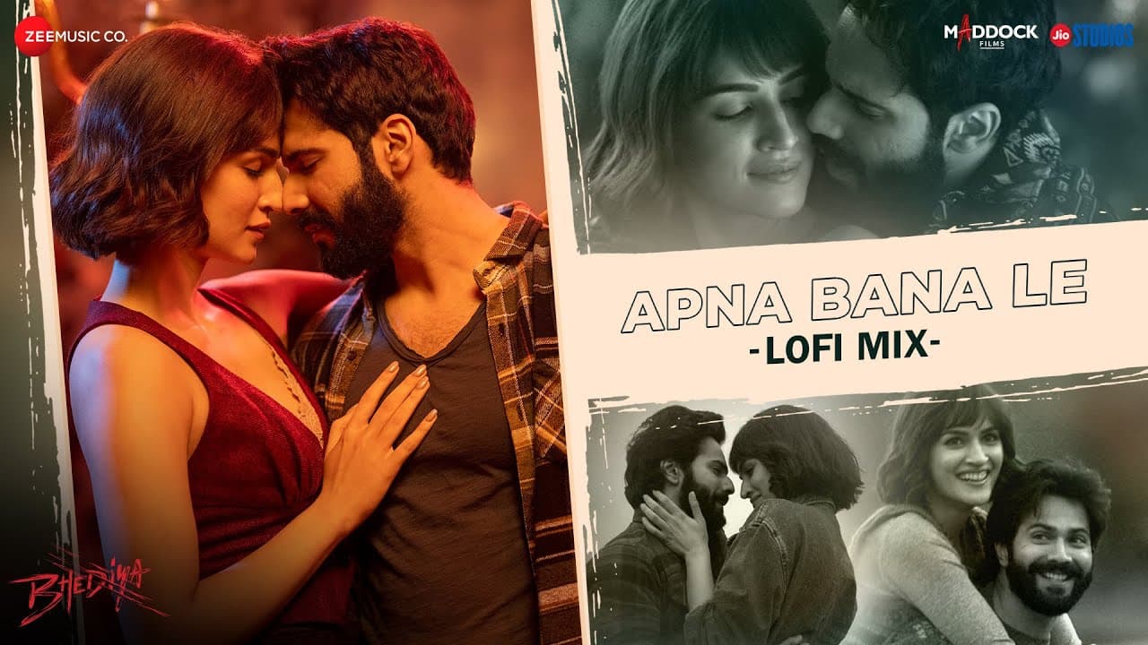 Apna Bana Le Lofi Mix | Bhediya | Varun Dhawan & Kriti Sanon | Arijit Singh | Sachin-Jigar | L3AD