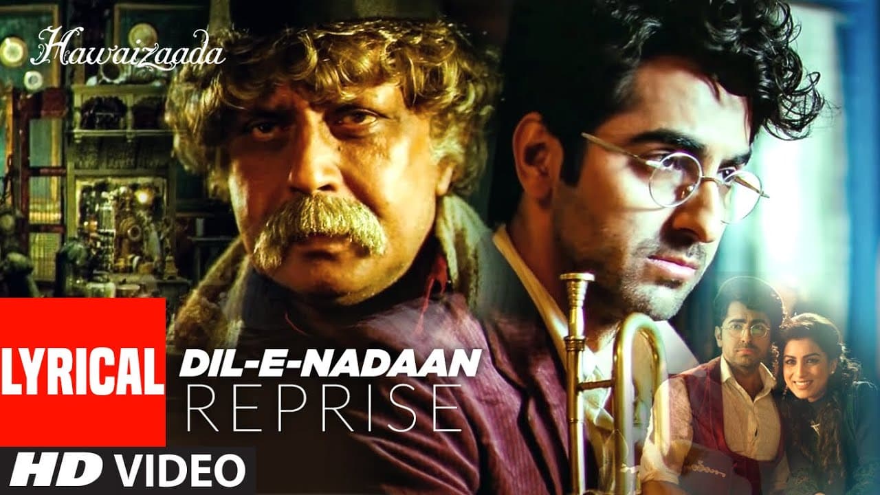 Lyrical: Dil-e-Nadaan (Reprise)| Ayushmann Khurrana, Shweta Subram | Hawaizaada | T-Series