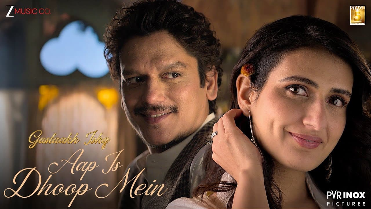 Aap Is Dhoop Mein - Gustaakh Ishq | Vijay Varma, Fatima S | Vishal Bhardwaj, Arijit Singh | Lyrical