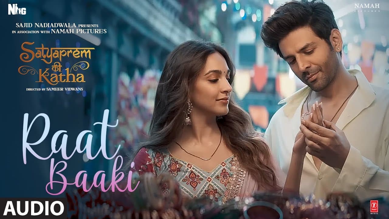 Raat Baaki (Audio)SatyaPrem Ki Katha |Kartik,Kiara |Meet Bros, Monali,Piyush| Kumaar |Sajid N,Sameer