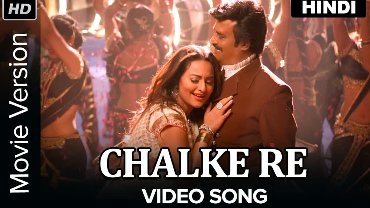 Chalke Re Full Video Song | Lingaa Song | Rajinikanth, Sonakshi Sinha