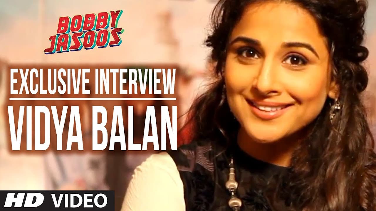 Exclusive Interview: Vidya Balan | Bobby Jasoos
