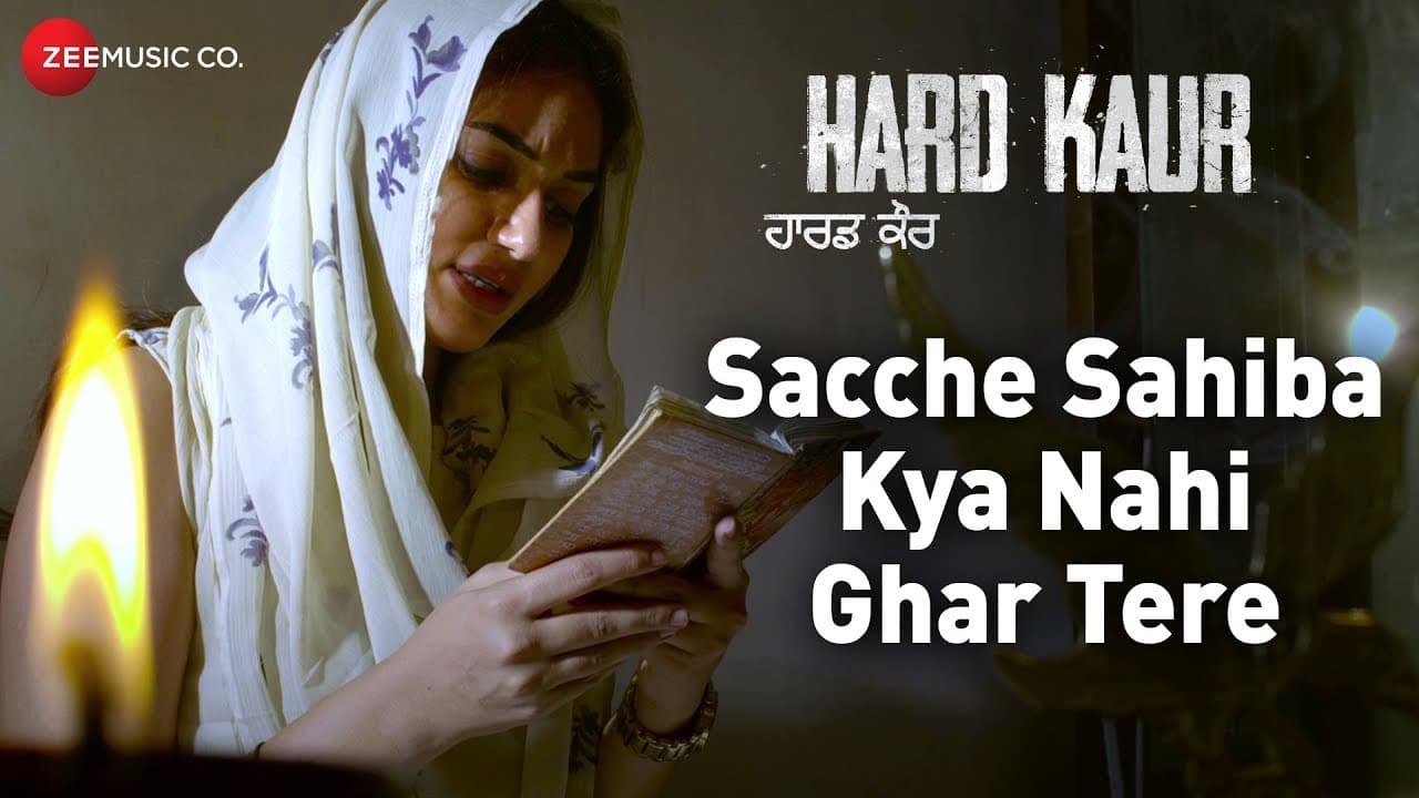 Sacche Sahiba Kya Nahi Ghar Tere | Hard Kaur | Deana Uppal & Drishti Grewal | Nachattar Gill