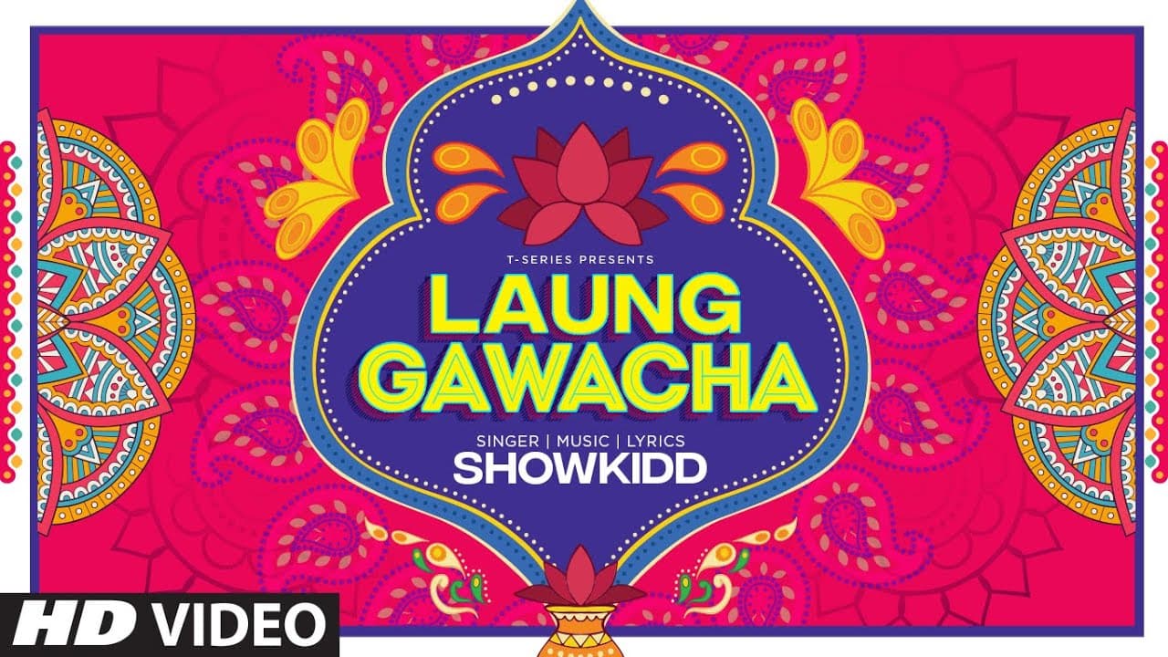 Laung Gawacha | Punjabi Song | Showkidd | Latest Punjabi Song 2020 | T-Series