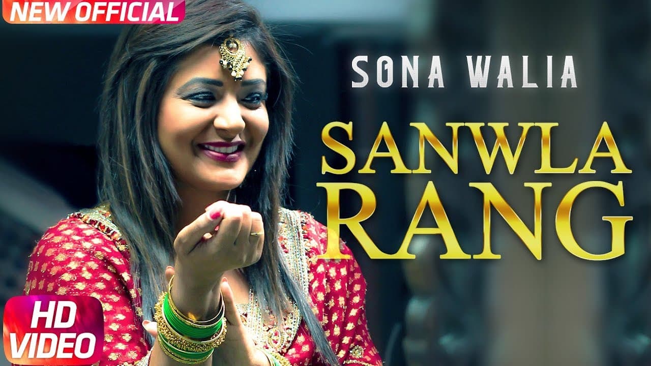 Sanwla Rang | Full Video | Sona Walia | Desi Routz | Maninder Kailey | Latest Punjabi Song 2017