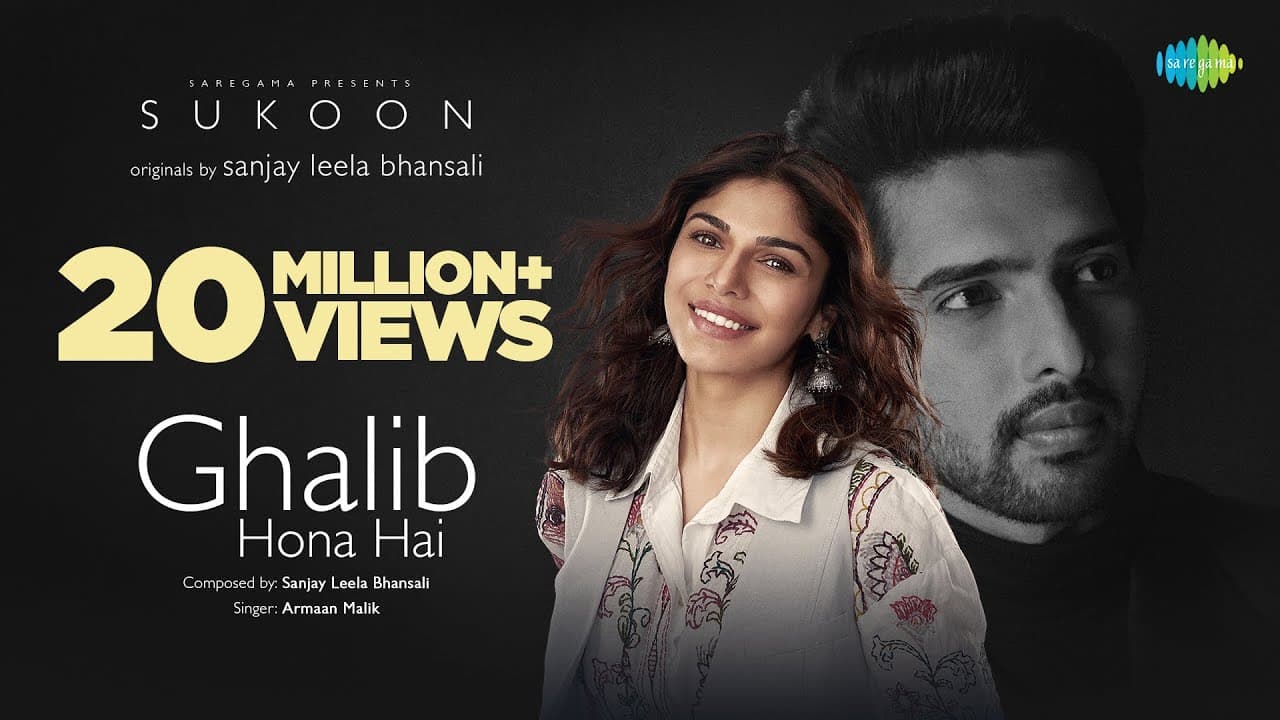 Ghalib Hona Hai | Sukoon | Sanjay Leela Bhansali | Armaan Malik | Sharmin Segal | A. M. Turaz