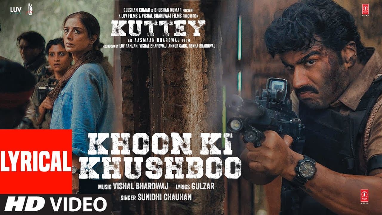 Khoon Ki Khushboo (Lyrical) Kuttey | Arjun,Tabu, Konkona, Radhika,Shardul | Vishal B, Gulzar,Sunidhi
