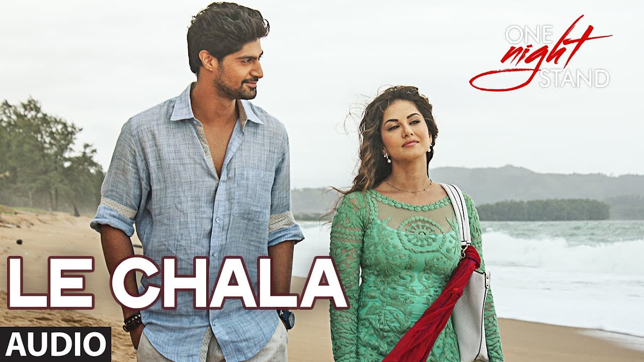 LE CHALA Full Song | ONE NIGHT STAND | Sunny Leone, Tanuj Virwani | T-Series
