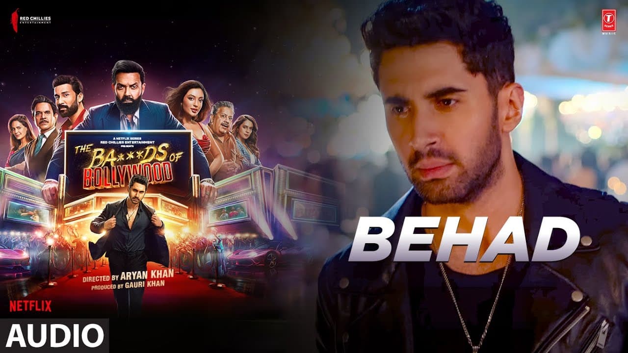 The Ba***ds Of Bollywood: Behad (Audio) | Aryan Khan | Shashwat Sachdev | Faheem Abdullah