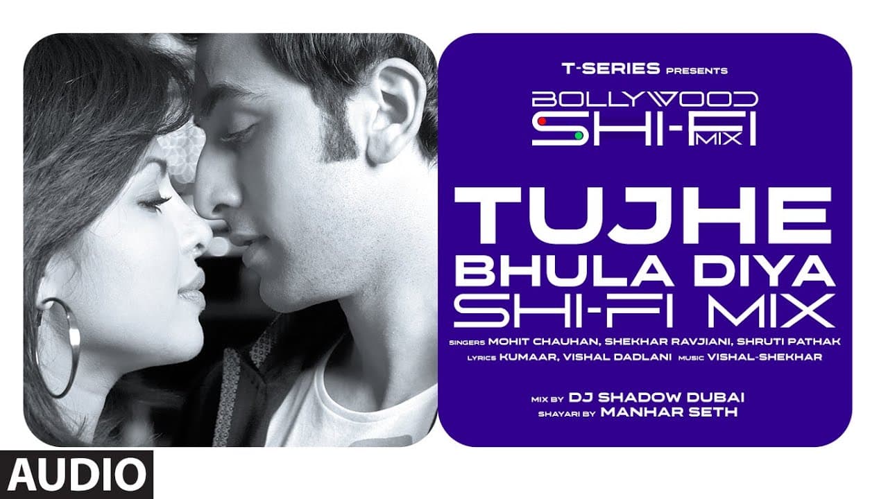 Tujhe Bhula Diya (Shi-Fi) | Bollywood Shi-Fi Mix (Audio) By DJ Shadow Dubai | Manhar Seth