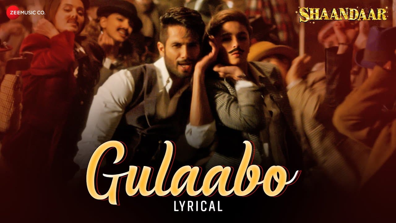 Gulaabo | Alia Bhatt | Shahid Kapoor | Vishal Dadlani | Amit Trivedi | Shaandaar | Lyrical