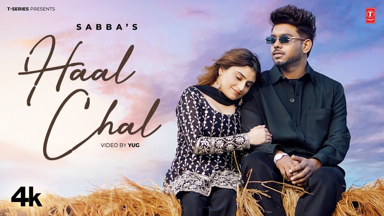 HAAL CHAAL (Official Video) | SABBA | Latest Punjabi Songs 2024 | T-Series