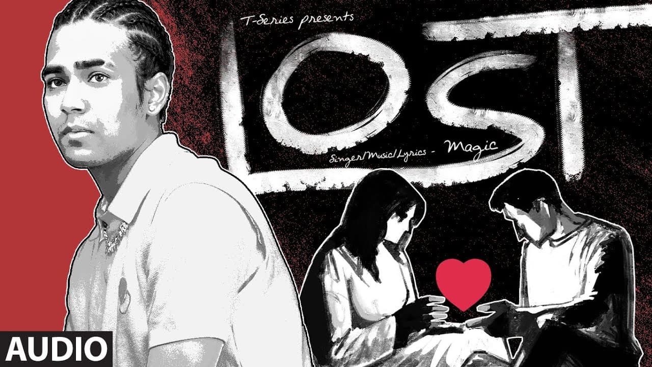 Lost (Audio) By Magic | Punjabi Audio Video | Magic Song | Love Songs | Bhushan Kumar