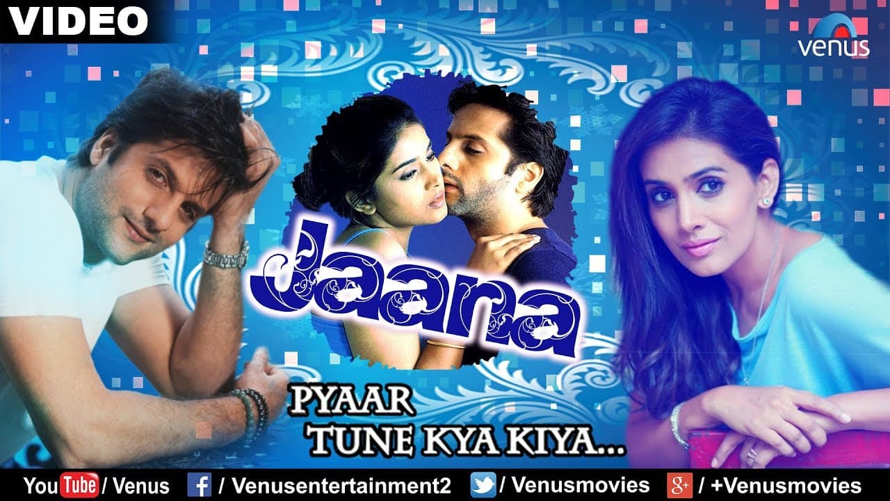 Jaana (Pyaar Tune Kya Kiya)