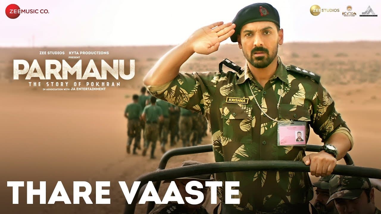 Thare Vaaste - PARMANU:The Story Of Pokhran | John Abraham | Divya Kumar | Sachin - Jigar