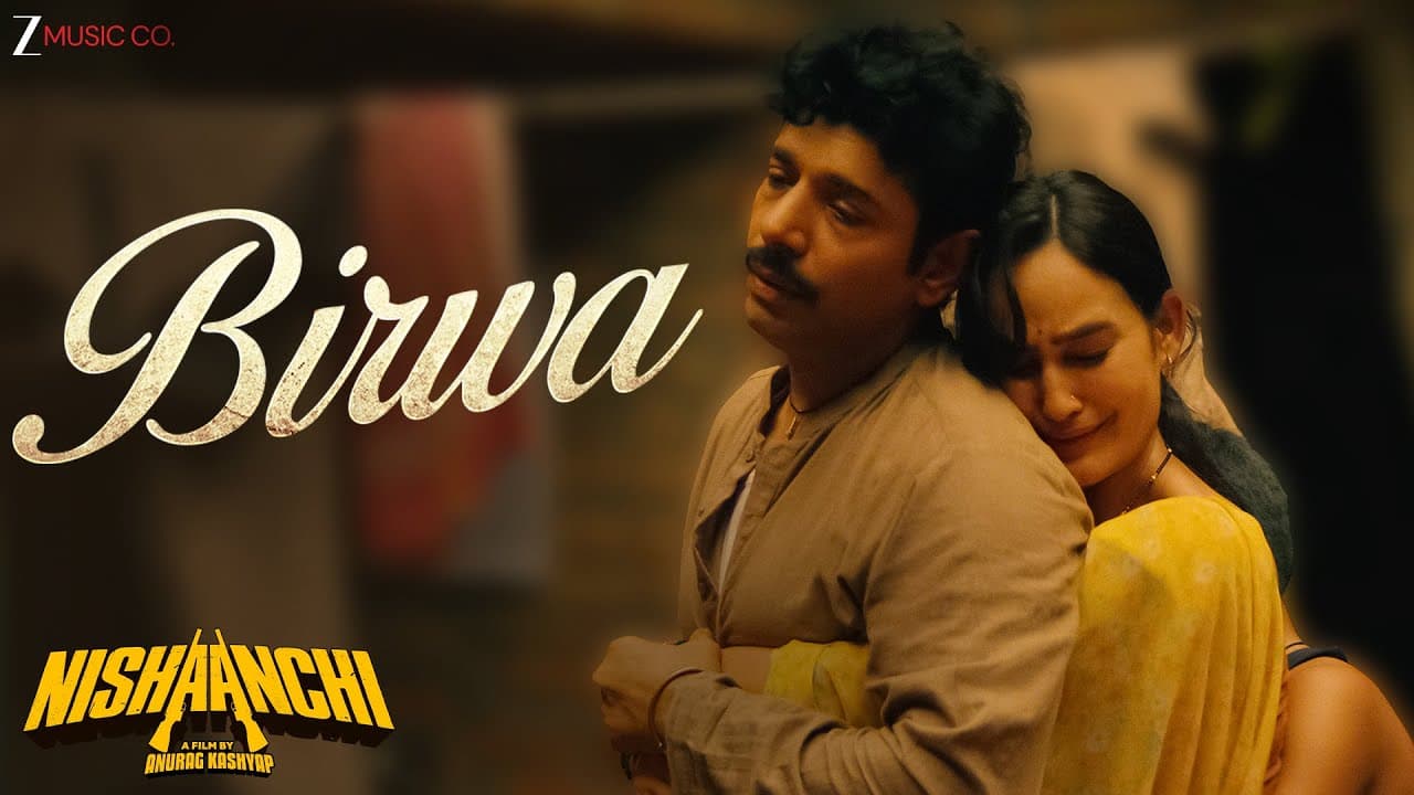 Birwa - Nishaanchi | Arijit Singh | Aaishvary T, Vedika P, Vineet S, Monika P | Anurag S | Lyrical