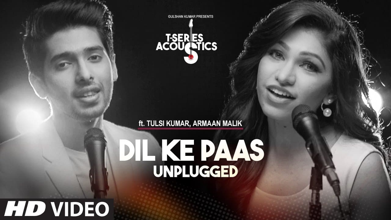 Dil Ke Paas Unplugged Video Song | Ft.Armaan Malik & Tulsi Kumar | T-Series Acoustics | T-Series