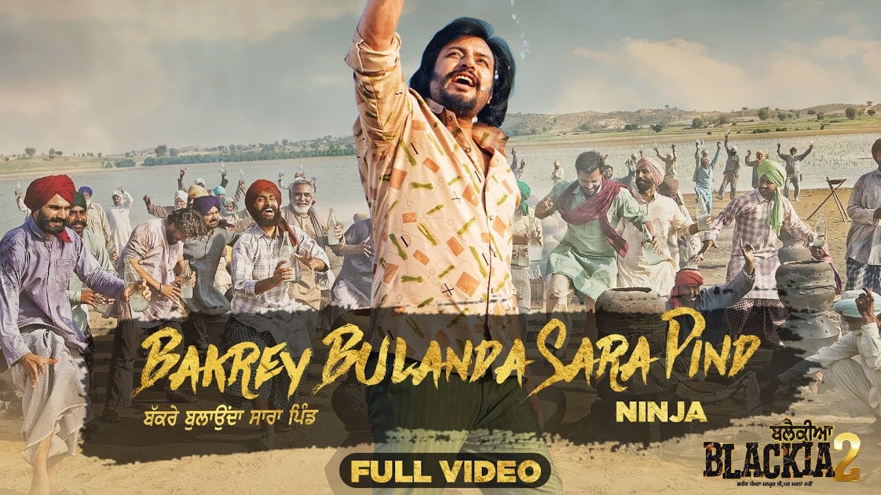 Bakrey Bulanda Sara Pind - Ninja | Desi Crew | Dev Kharoud | Japji Khaira | New Punjabi Songs 2024