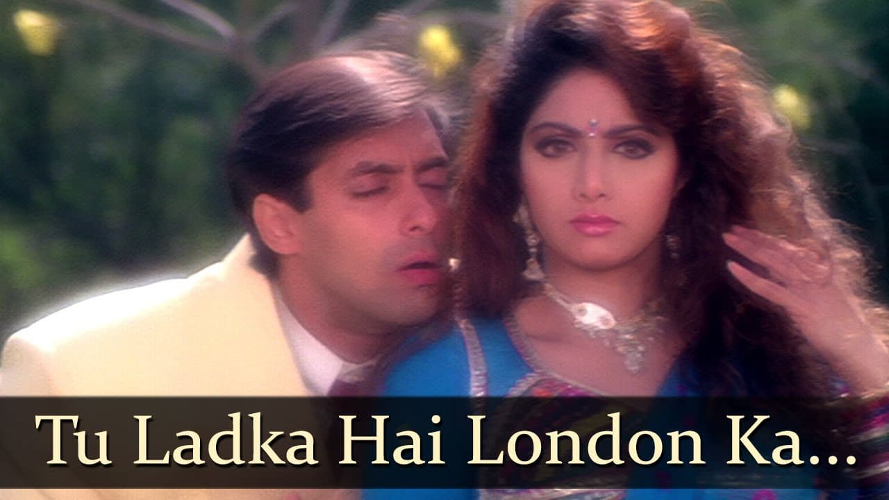 Tu Ladka Hai London - Salman Khan - Sridevi - Chaand Ka Tukda - Bollywood Songs
