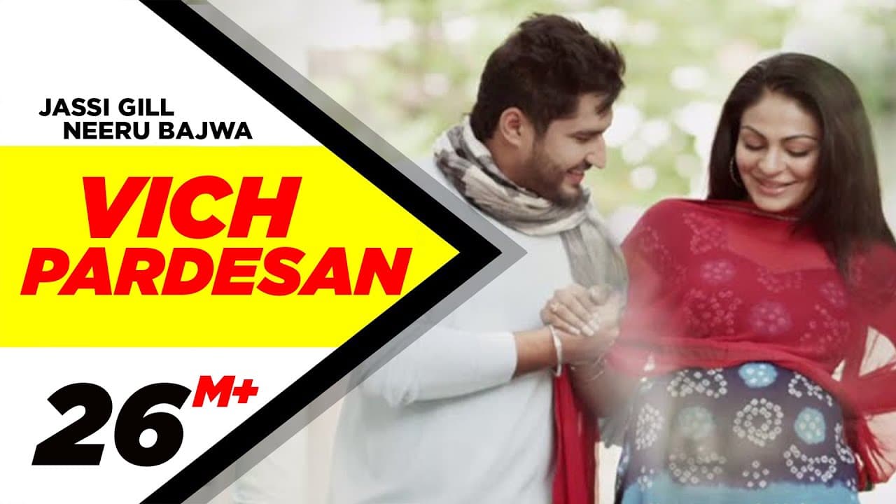 Vich Pardesan | Replay - Return Of Melody | Jassi Gill & Neeru Bajwa | Latest Punjabi Songs