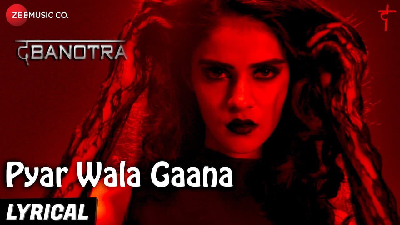 Da Banotra - Pyar Wala Gaana - Lyrical