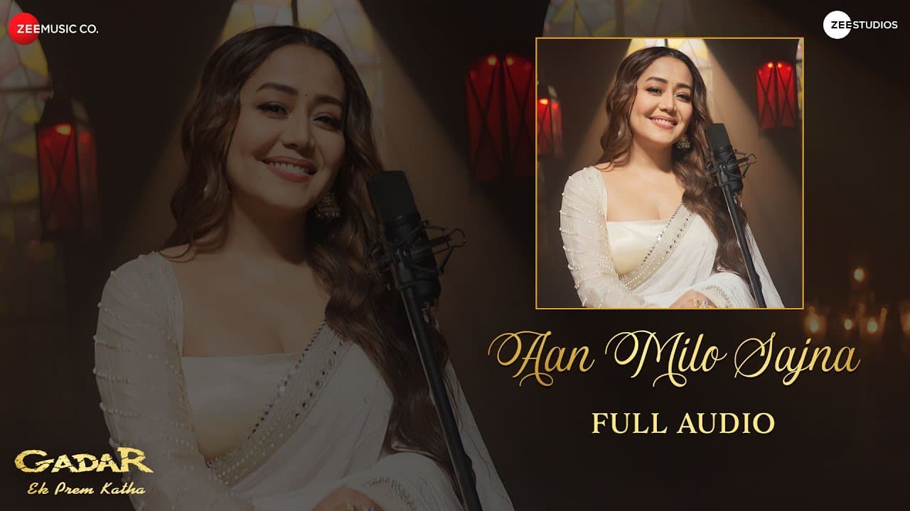 Aan Milo Sajna - Full Audio | Gadar | Neha Kakkar & Arko | Uttam Singh & Anand Bakshi