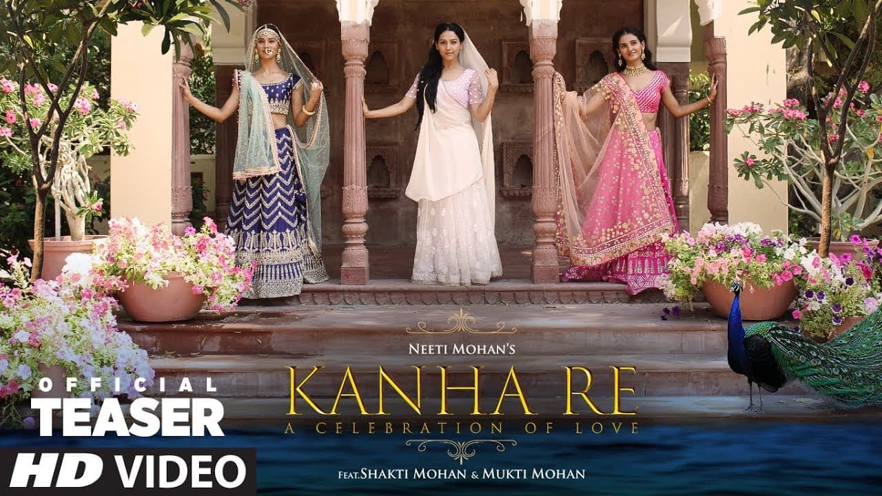 Song Teaser: Kanha Re Song | Neeti Mohan | Shakti Mohan | Mukti Mohan | Song Releasing ►11 April