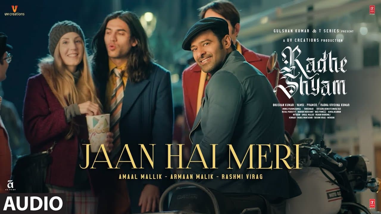 Jaan Hai Meri (Audio) Radhe Shyam | Prabhas, Pooja Hegde | Armaan M, Amaal M, Rashmi Virag