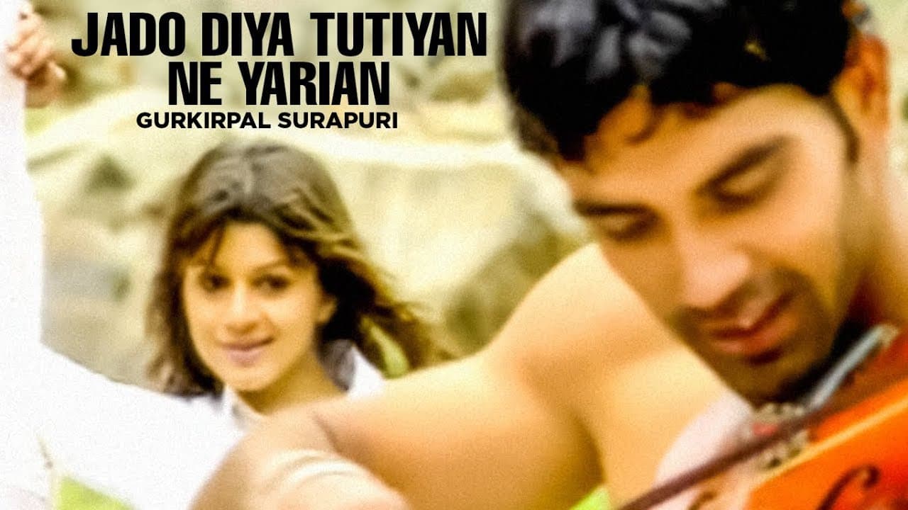 "Jado Diya Tutiyan Ne Yarian" (Full Song) | Yaari
