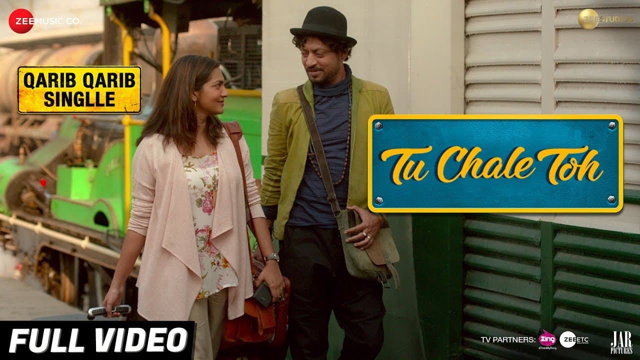 Tu Chale Toh - Full Video | Qarib Qarib Singlle | Irrfan | Parvathy | Papon | Rochak Kohli