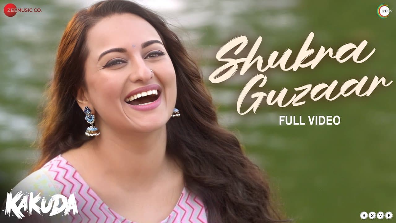Shukra Guzaar - Full Video | Kakuda | Sonakshi Sinha & Saqib Saleem | Gulraj Singh, Aditi Paul