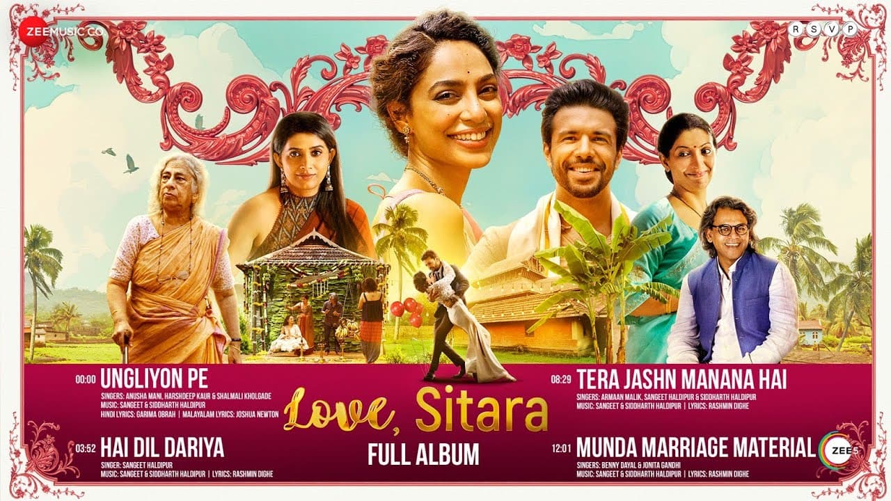 Love Sitara - Full Album | Sobhita Dhulipala, Rajeev S, Sonali K | Sangeet & Siddharth Haldipur