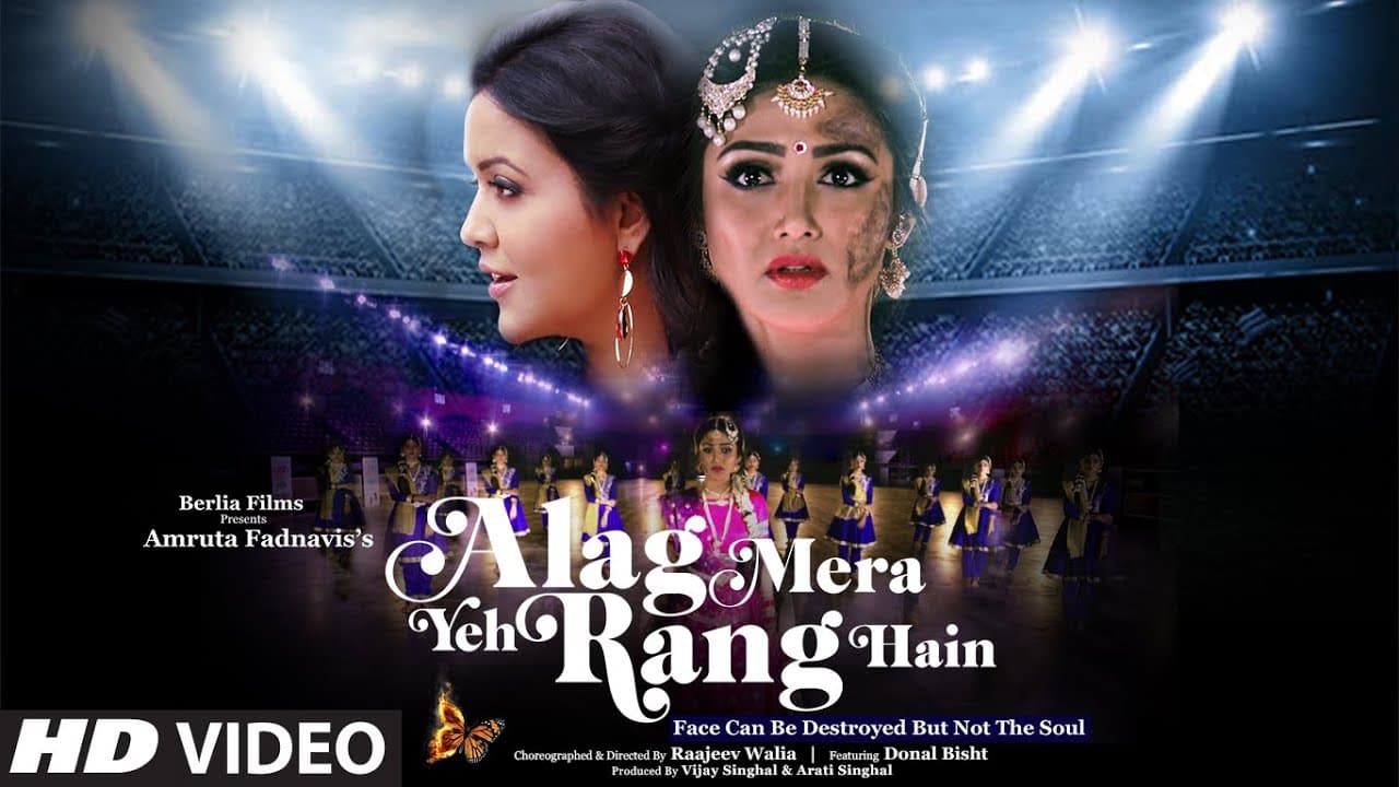 Alag Mera Yeh Rang Hain Video | Amruta Fadnavis | Raajeev Walia | Vijay Singhal | Donal Bisht