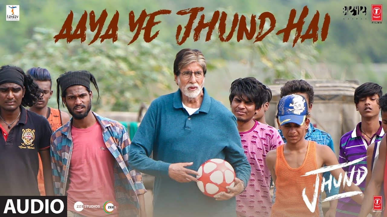 Aaya Ye Jhund Hai (Audio) Jhund | Amitabh Bachchan | Ajay-Atul | Nagraj | Bhushan Kumar