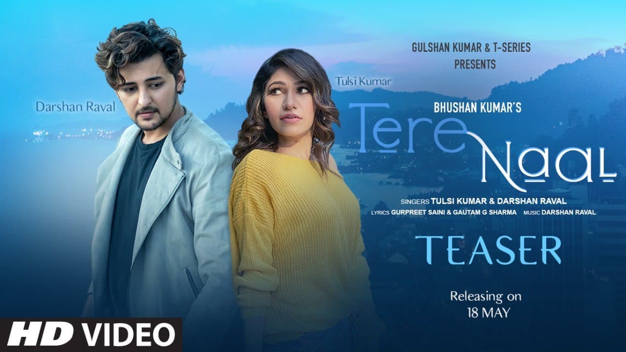 Song Teaser: Tere Naal | Tulsi Kumar & Darshan Raval | Bhushan Kumar | Releasing on 18 May 2020