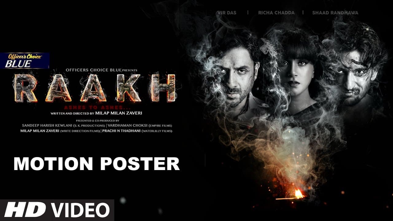 Raakh Motion Poster | Vir Das, Richa Chadha & Shaad Randhawa