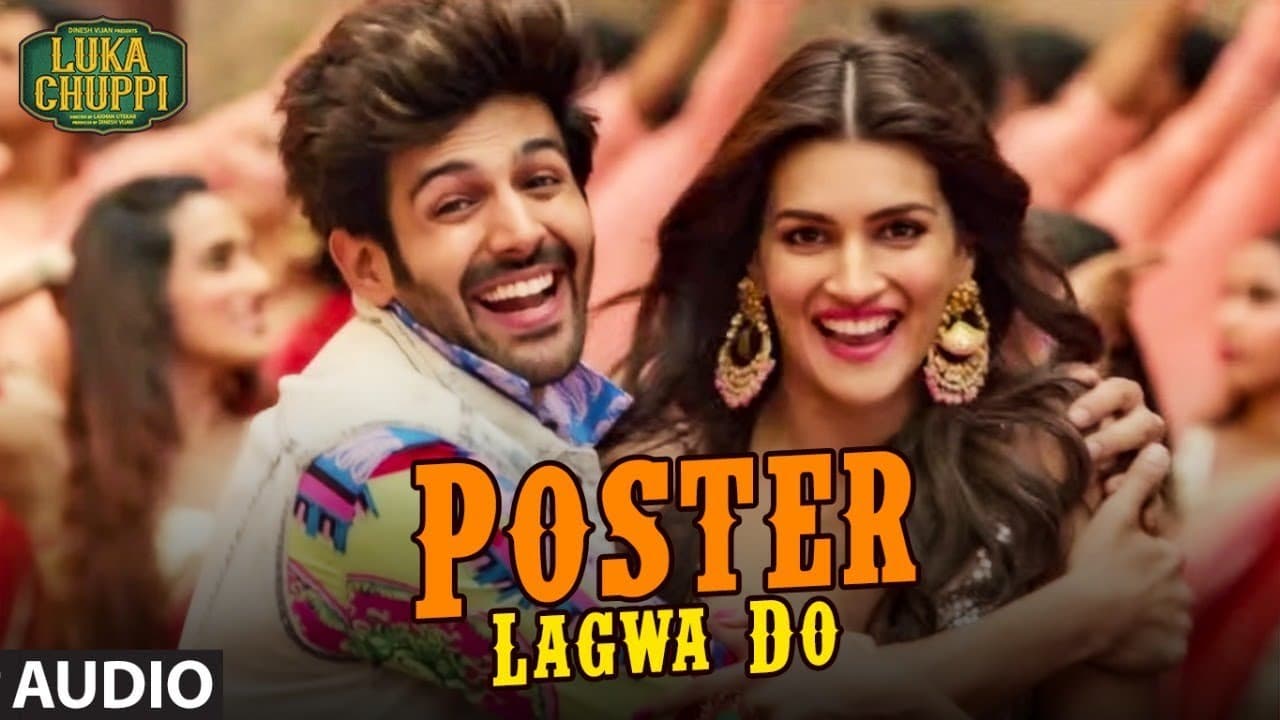 Poster Lagwa Do Full Song | Luka Chuppi | Kartik Aaryan, Kriti Sanon | Mika Singh , Sunanda Sharma