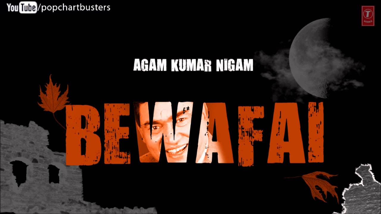 Bhula Na Sakoge Mujhe Full Song 'Bewafai' Album - Agam Kumar Nigam Sad Songs