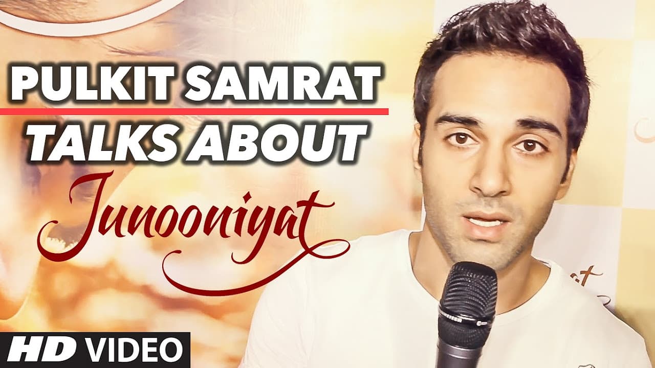 Pulkit Samrat Talks About Junooniyat | T-Series
